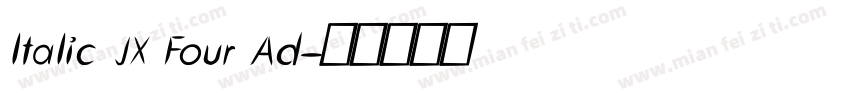 ltalic JX Four Ad字体转换